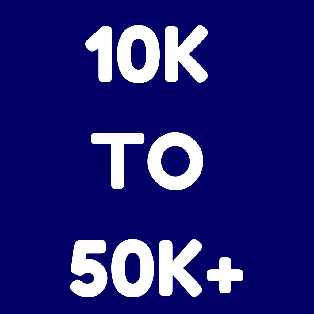 1OK to 50k+
